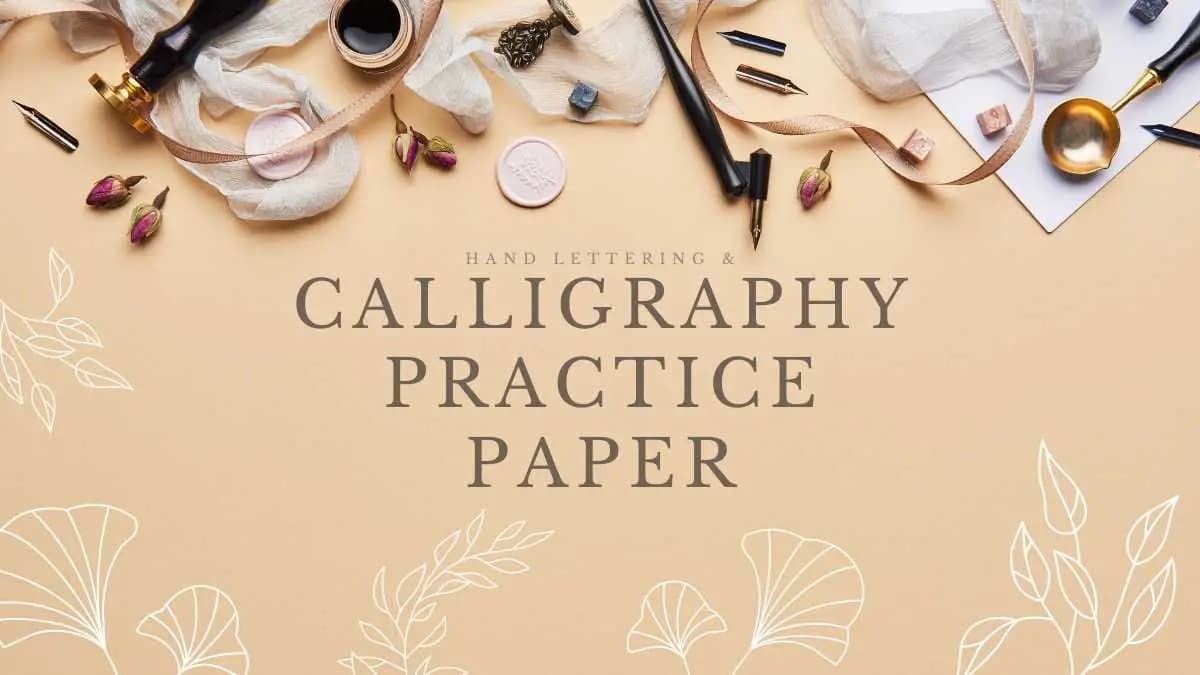 Featured image for Elevate your Calligraphic Skills with Calligraphy Practice Paper