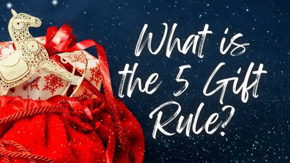 What is the 5 Gift Rule for Christmas?