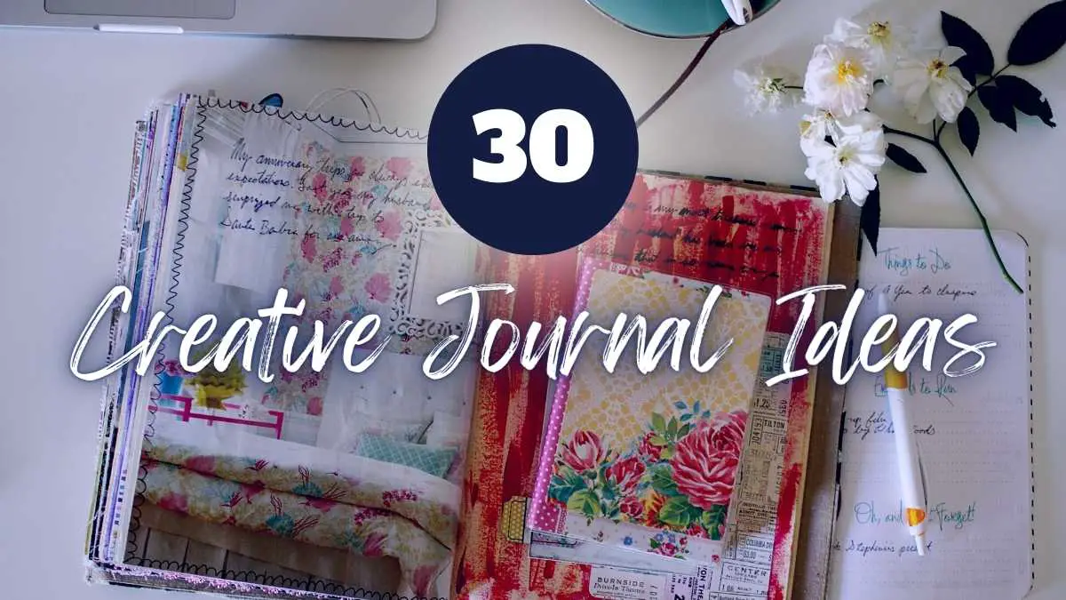 Creative Journaling: 5 ways to turn documentation into something artistic