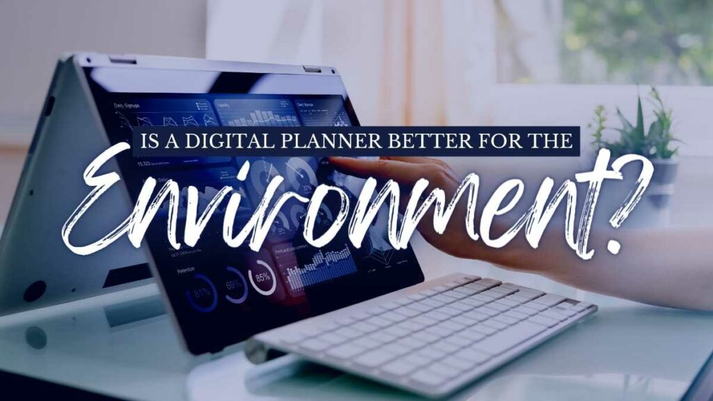 is digital planning better for the environment