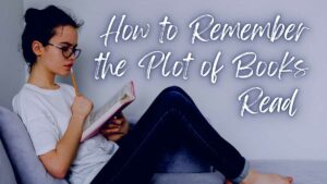 how to remember the plot of books read