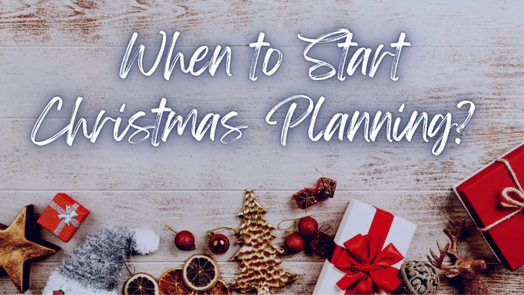 When to start christmas planning